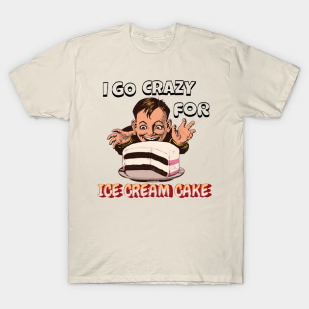 I Go Crazy For Ice Cream Cake T-Shirt by YuriArt